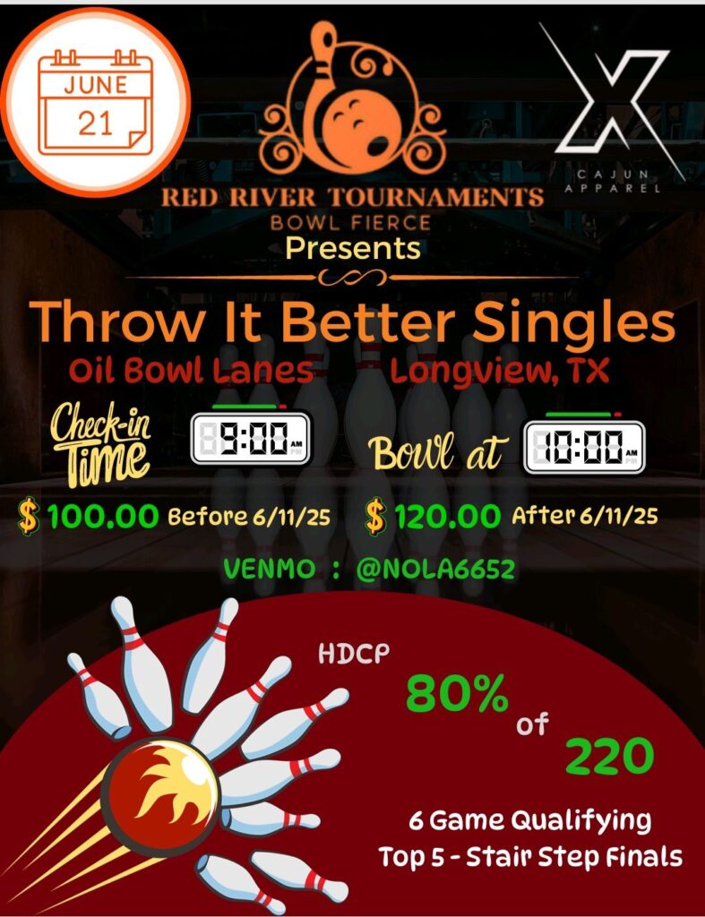 Red River Tournaments Throw It Better Singles Bowling Tournament